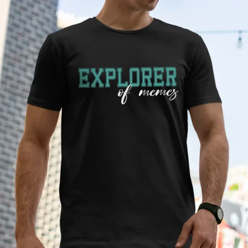 A funny t-shirt saying "Explorer of memes", black color