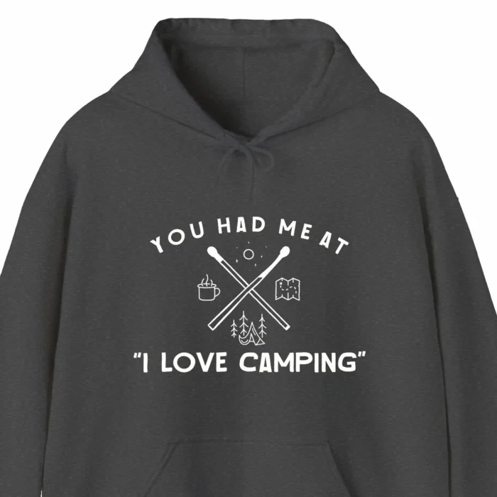 A funny hoodie for camping lovers saying "You had me at I love camping", gray color