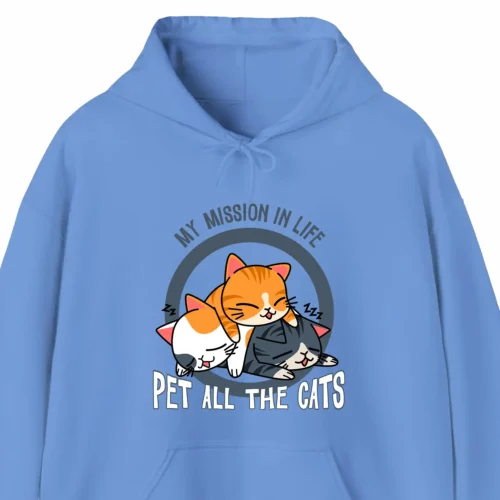 A funny hoodie with a picture of cute cats, saying "My mission in life is to pet all the cats", blue