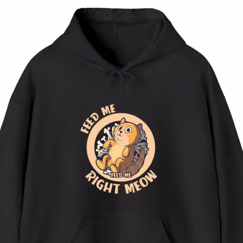 A funny hoodie with a picture of a cute cartoony cat saying "Feed me. Feed me right meow", black color